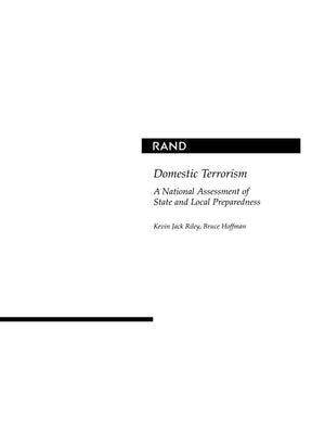 Domestic Terrorism: A National Assessment Of State And Local Law Enforcement Preparedness,New