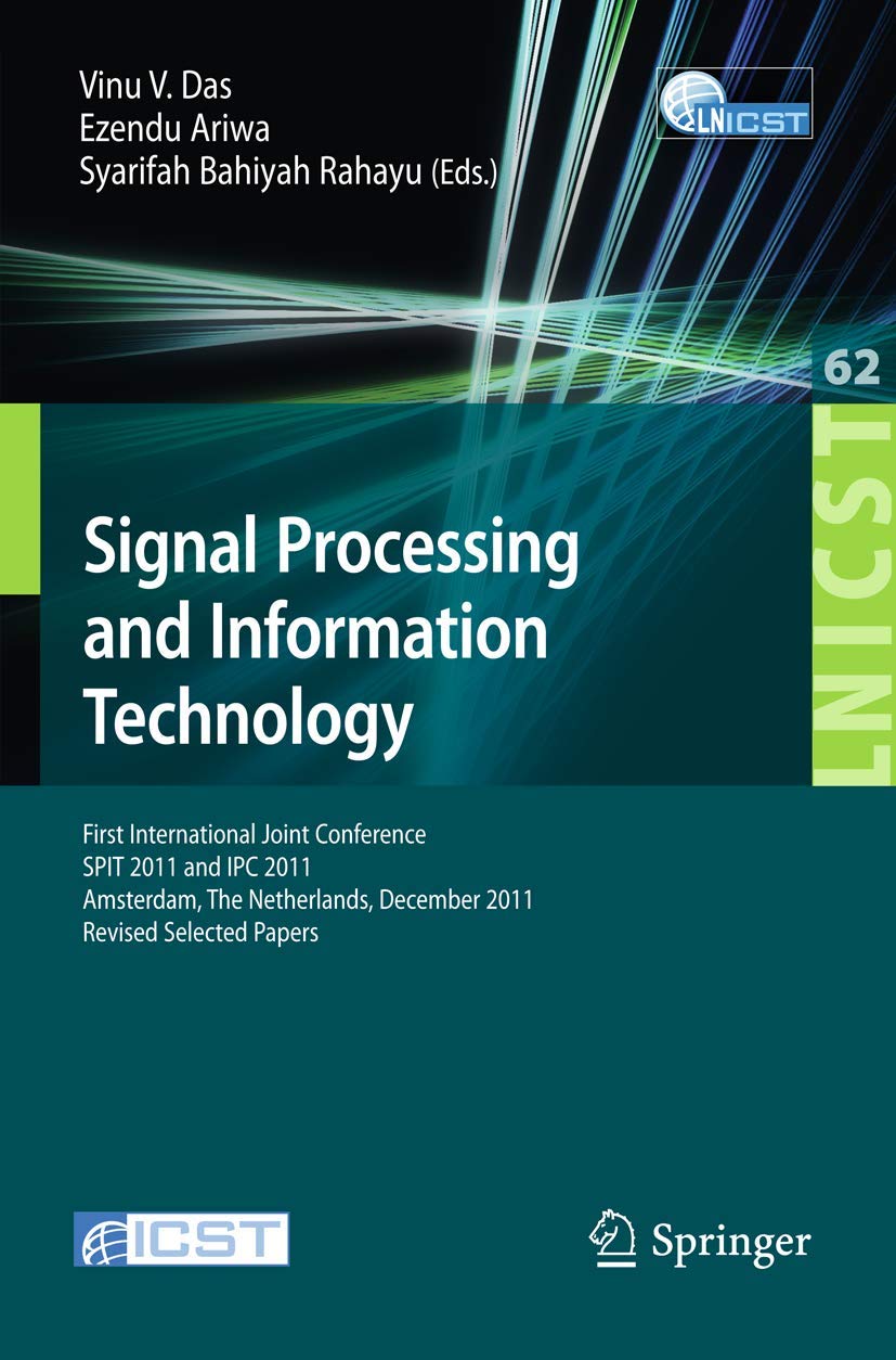 Signal Processing and Information Technology: First International Joint Conference, SPIT 2011, Amsterdam, The Netherlands, Decem,Used