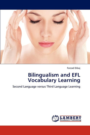 Bilingualism and EFL Vocabulary Learning: Second Language versus Third Language Learning,Used