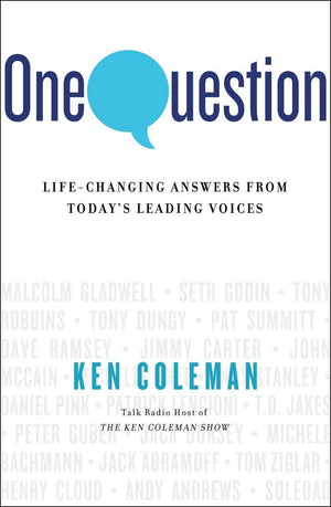 One Question: Lifechanging Answers From Today'S Leading Voices,New