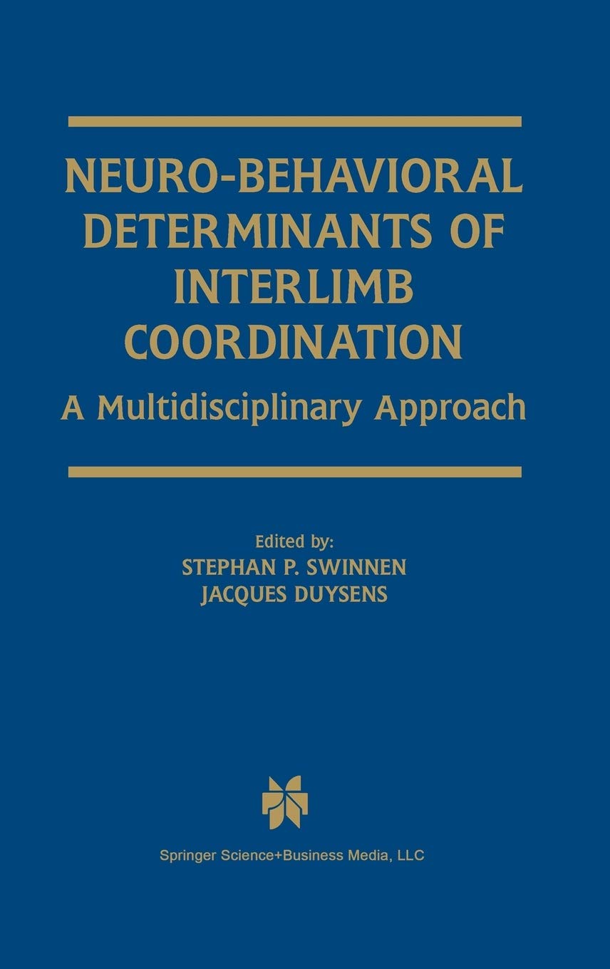 NeuroBehavioral Determinants of Interlimb Coordination: A Multidisciplinary Approach,Used