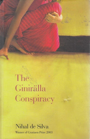 The Giniralla Conspiracy ; Five Journals of Sujatha Mallika,Used
