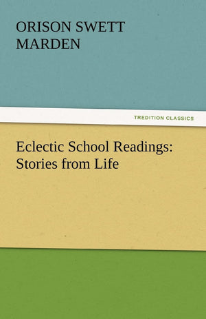 Eclectic School Readings: Stories from Life,Used