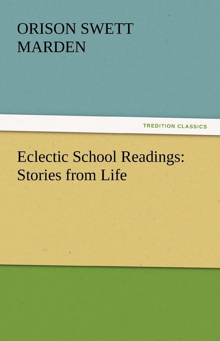 Eclectic School Readings: Stories from Life,Used
