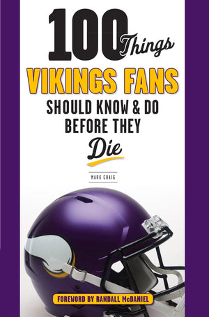 100 Things Vikings Fans Should Know and Do Before They Die (100 Things...Fans Should Know),Used