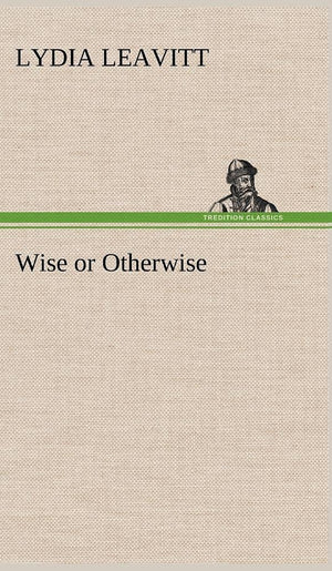 Wise or Otherwise,Used