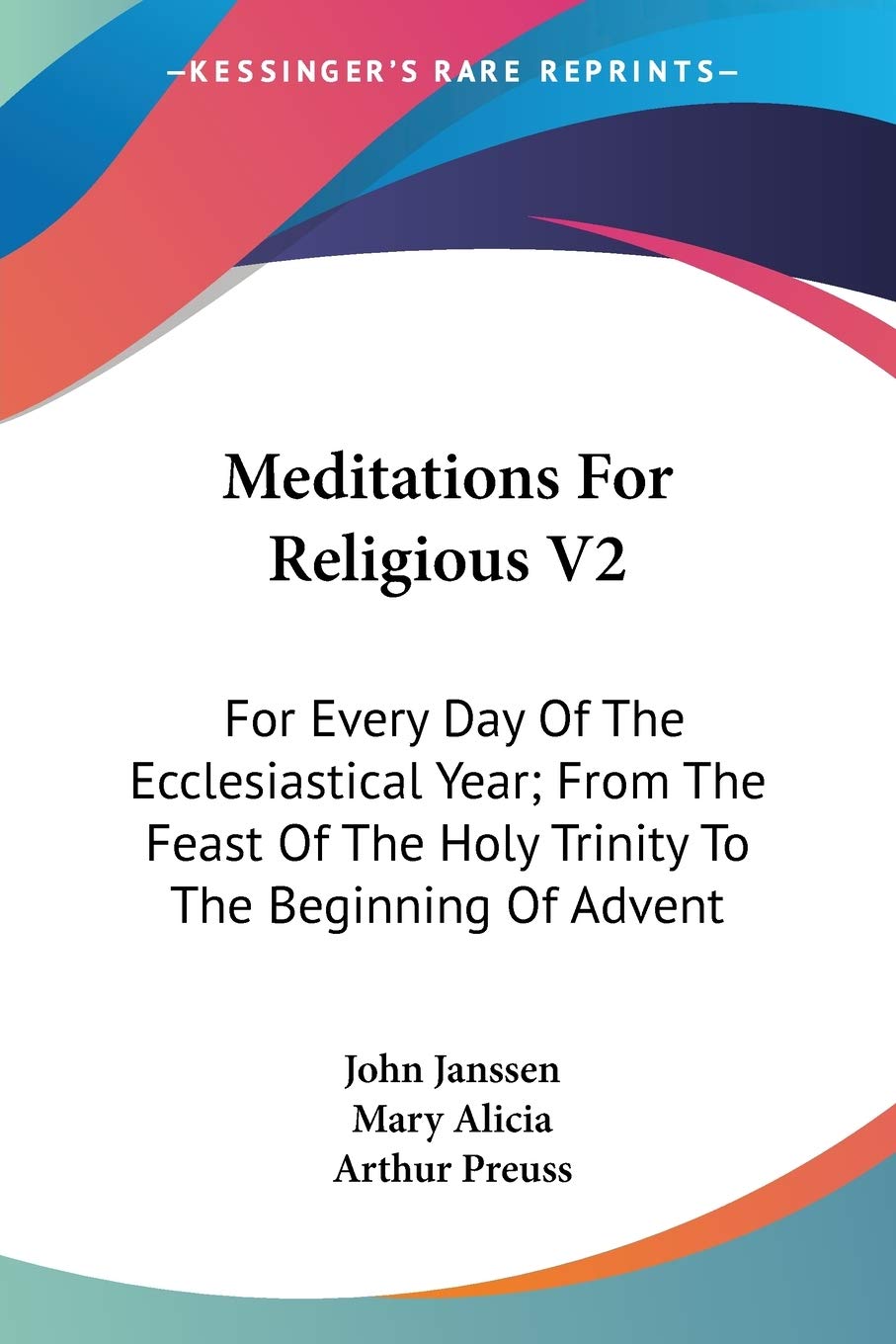 Meditations For Religious V2: For Every Day Of The Ecclesiastical Year; From The Feast Of The Holy Trinity To The Beginning Of A,New