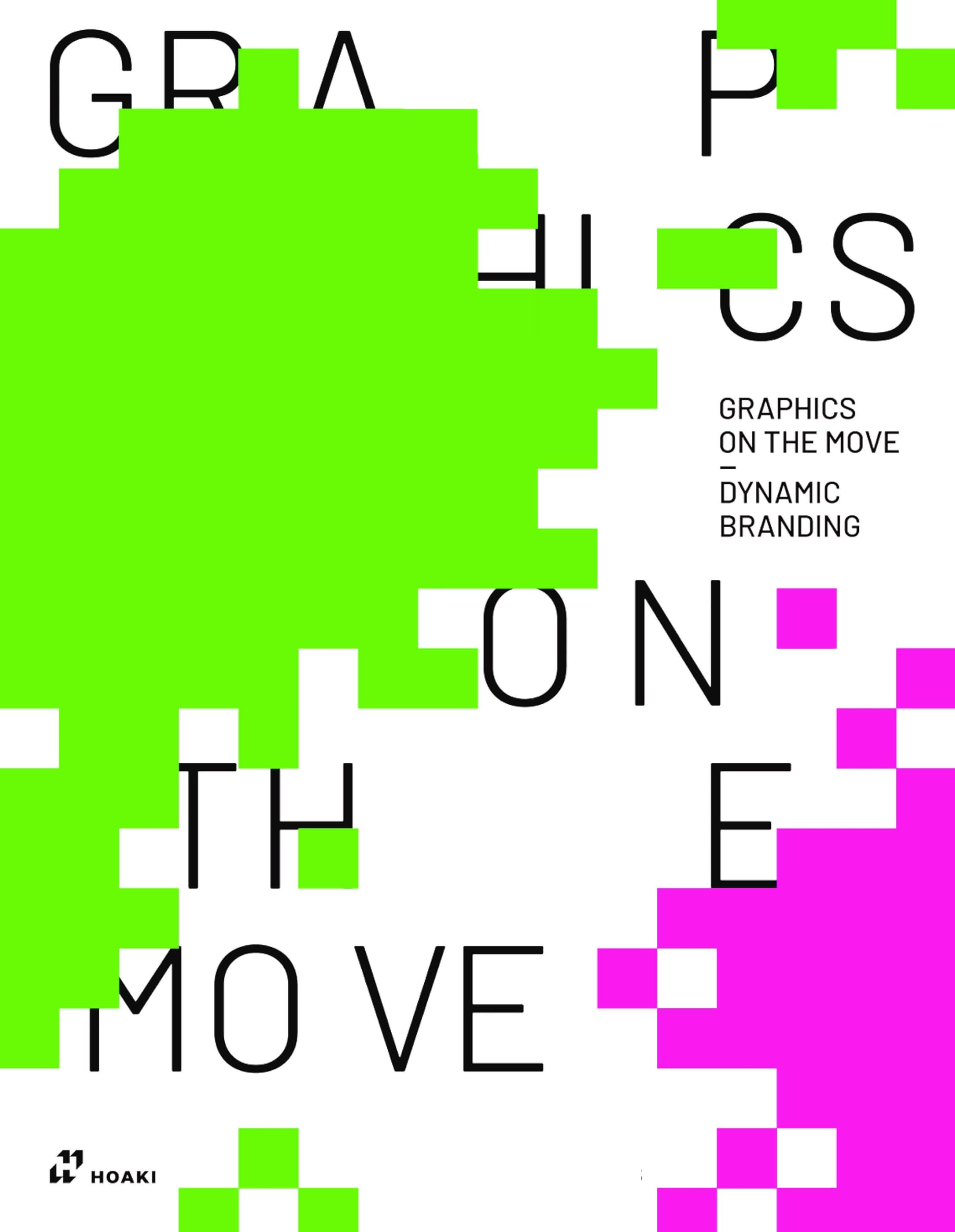 Graphics On The Move  Dynamic Branding,Used