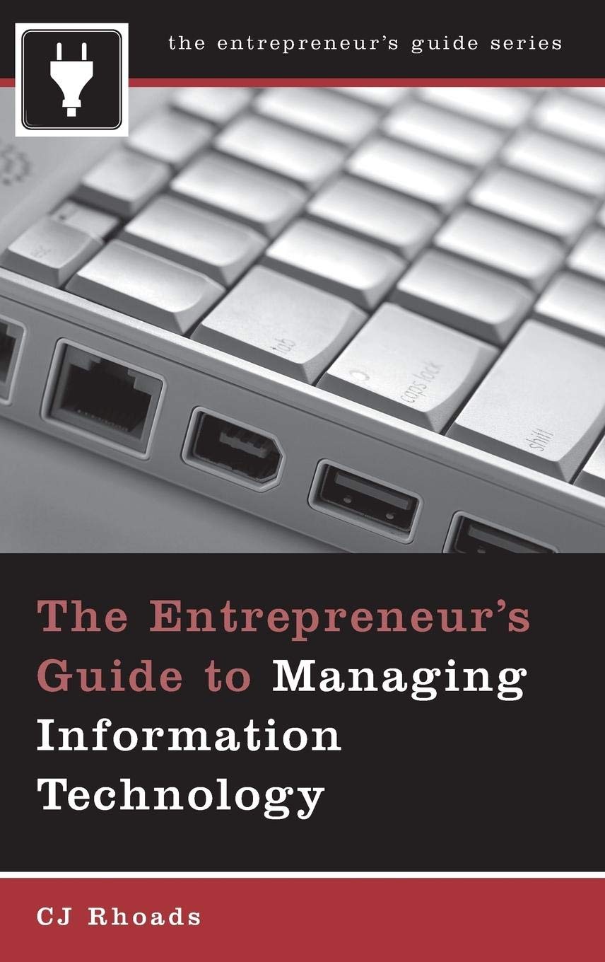 The Entrepreneur'S Guide To Managing Information Technology,Used