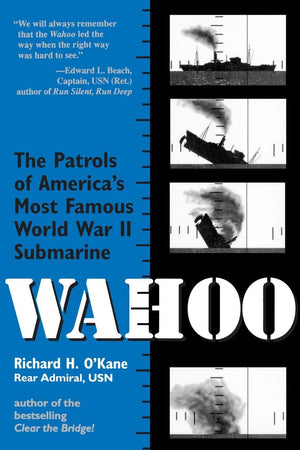 Wahoo: The Patrols of America's Most Famous World War II Submarine,Used