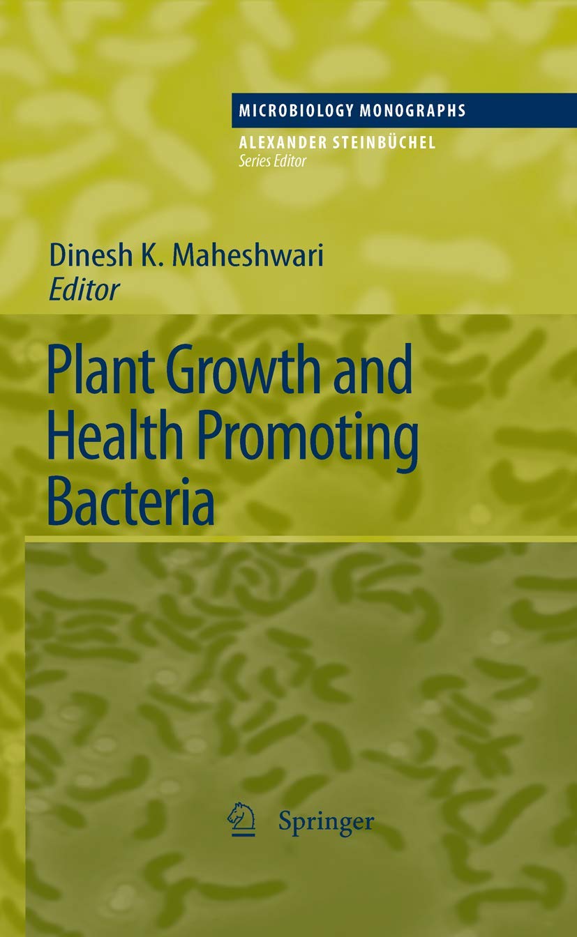 Plant Growth and Health Promoting Bacteria (Microbiology Monographs, 18),Used