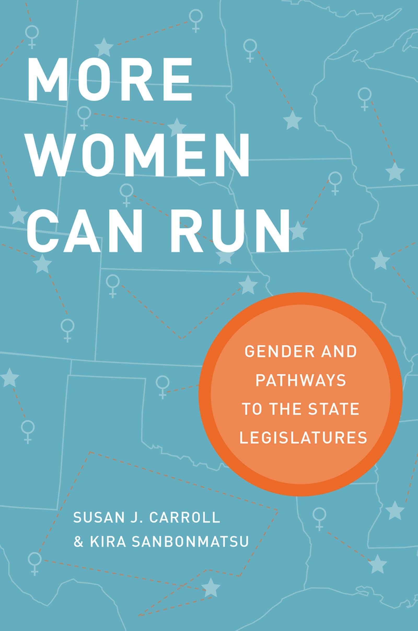More Women Can Run: Gender and Pathways to the State Legislatures,Used