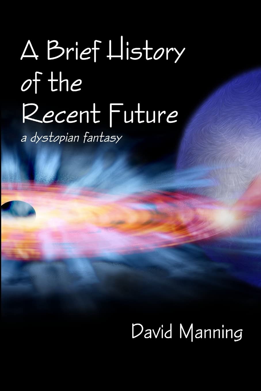 A Brief History of the Recent Future,Used