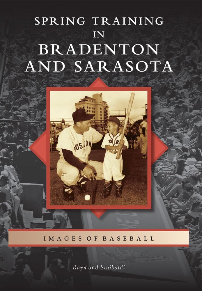 Spring Training in Bradenton and Sarasota (Images of Baseball),Used