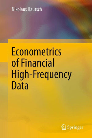 Econometrics Of Financial Highfrequency Data
