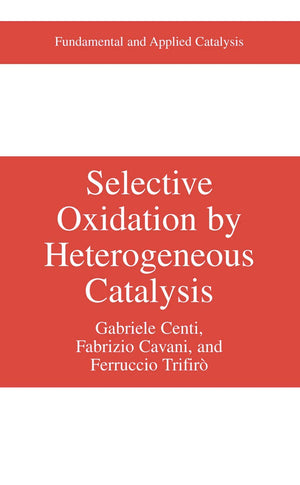 Selective Oxidation by Heterogeneous Catalysis (Fundamental and Applied Catalysis),Used