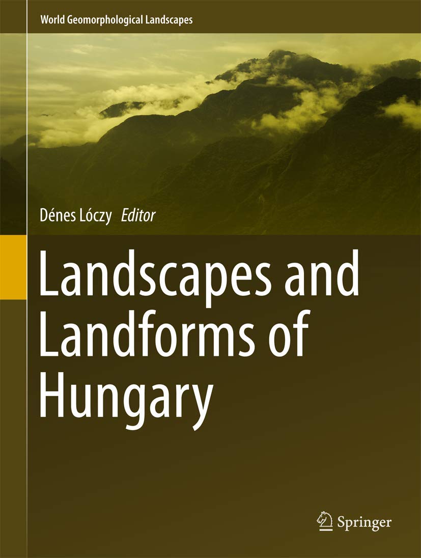 Landscapes and Landforms of Hungary (World Geomorphological Landscapes),Used