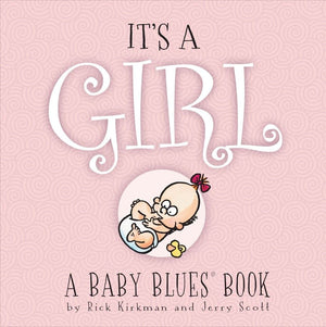 It's A Girl: A Baby Blues Book,New
