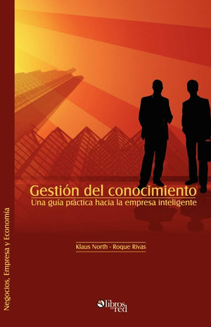 Gestion del Conocimiento. Una Guia Practica Hacia La Empresa Inteligente (Spanish Edition),Used
