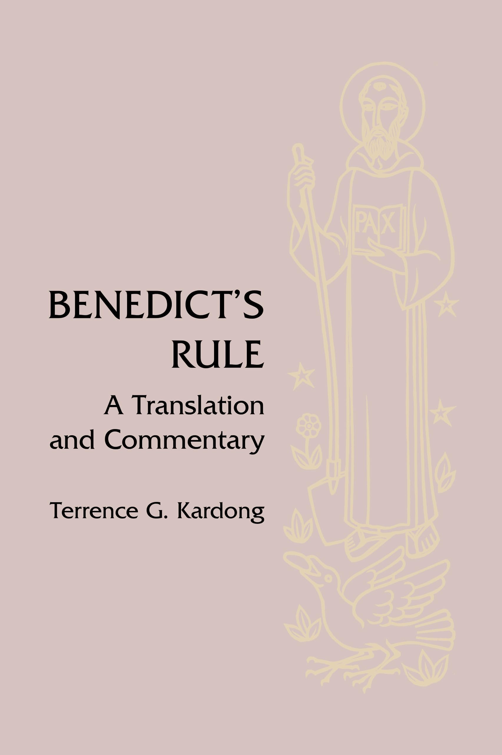 Benedict's Rule: A Translation and Commentary,New