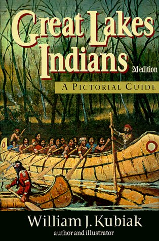 Great Lakes Indians: A Pictorial Guide,Used