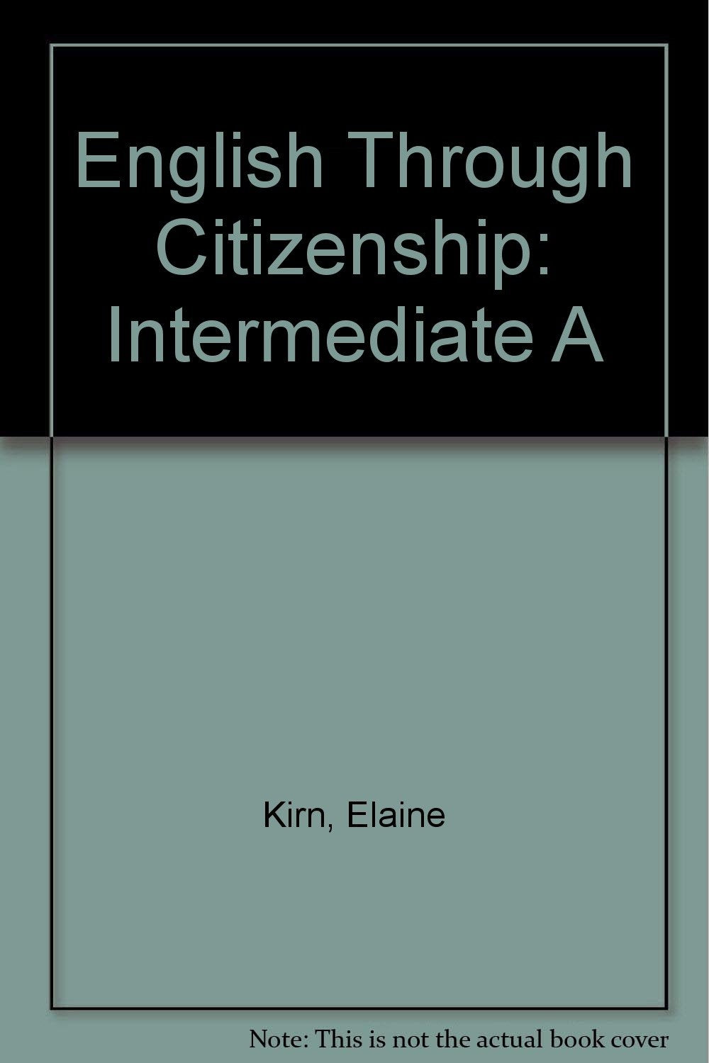 English Through Citizenship: Intermediate A,Used