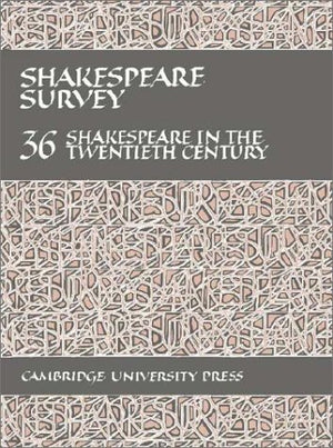 Shakespeare Survey: Volume 36, Shakespeare in the Twentieth Century (Shakespeare Survey, Series Number 36),Used