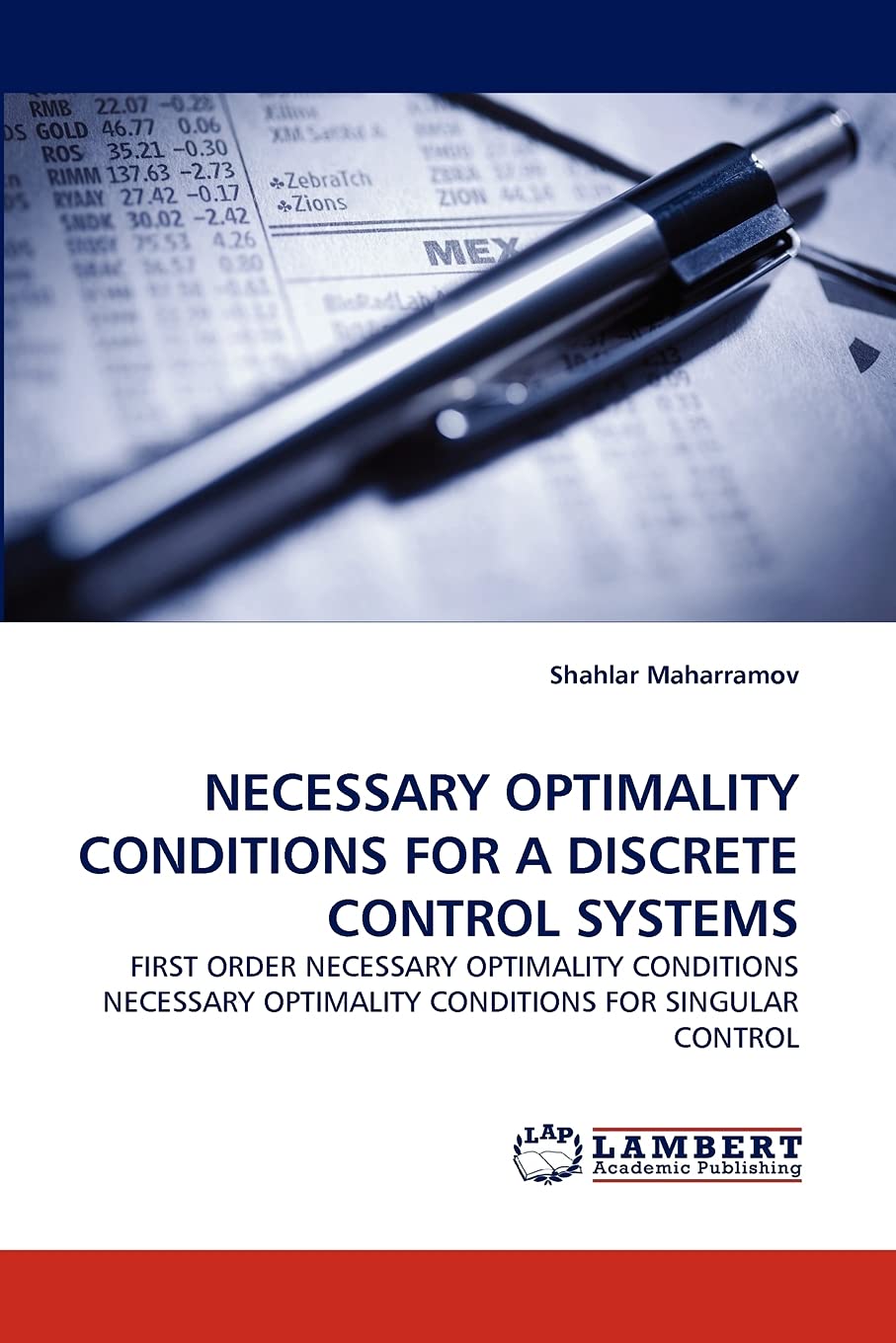 NECESSARY OPTIMALITY CONDITIONS FOR A DISCRETE CONTROL SYSTEMS: FIRST ORDER NECESSARY OPTIMALITY CONDITIONS NECESSARY OPTIMALITY,Used