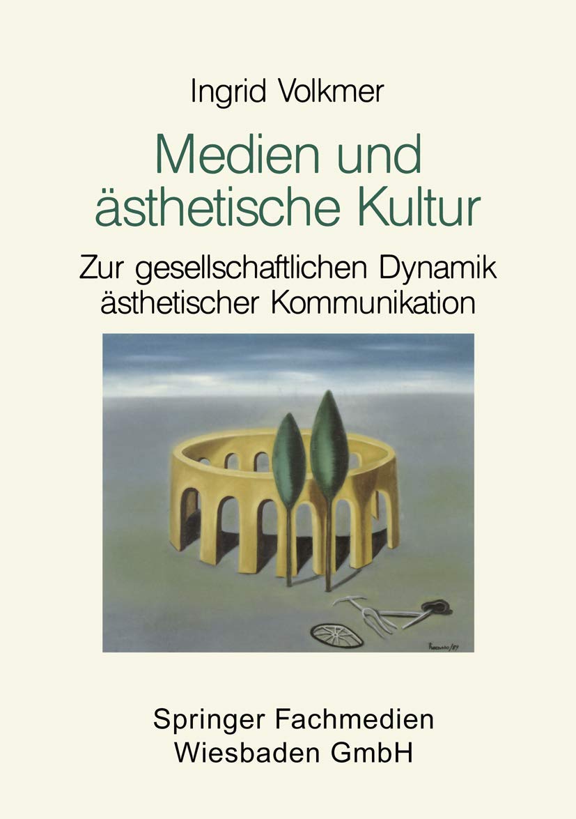 Medien Und sthetische Kultur: Zur Gesellschaftlichen Dynamik sthetischer Kommunikation (German Edition),Used