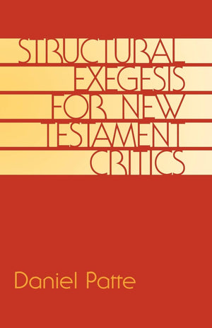 Structural Exegesis for New Testament Critics,Used