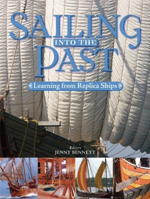 Sailing into the Past: Learning from Replica Ships