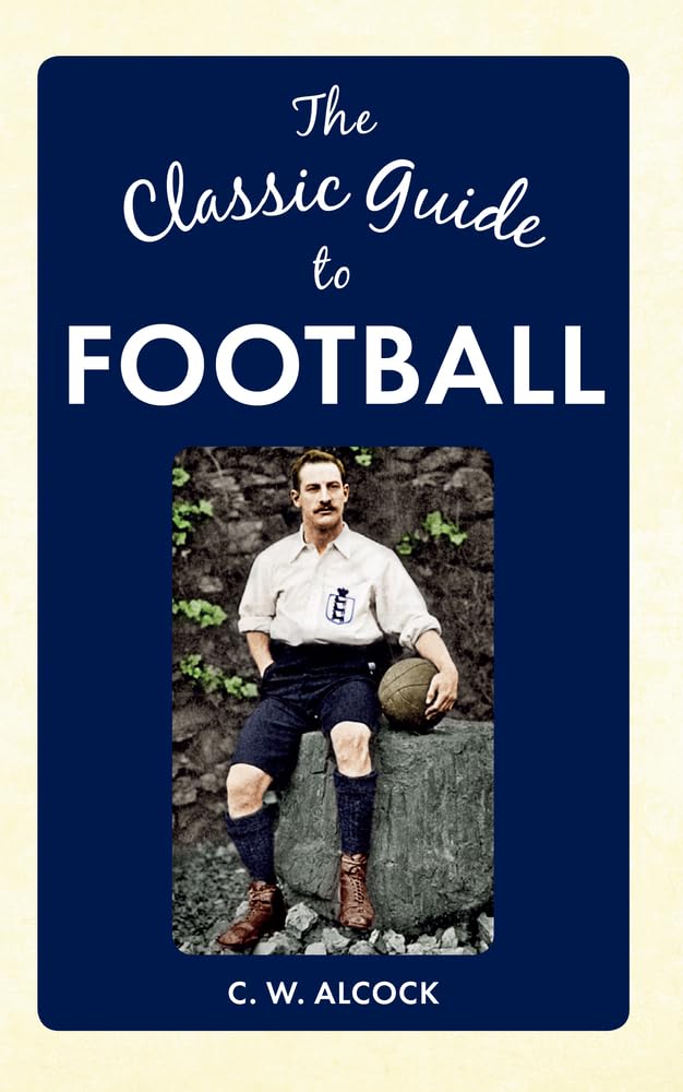 The Classic Guide to Football,Used