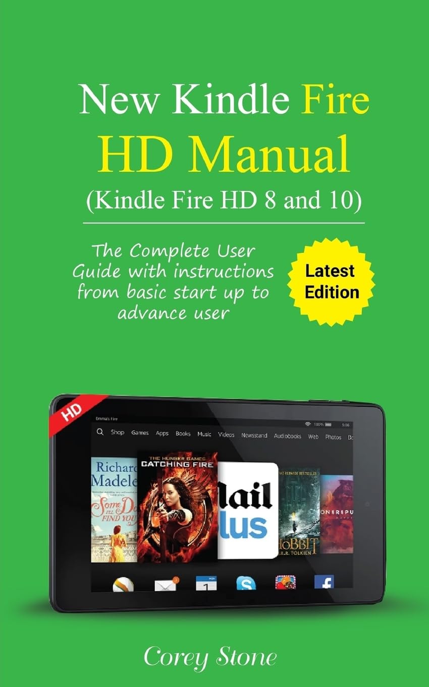 New Kindle Fire HD Manual (Kindle Fire HD 8 and 10): The complete user guide with instructions from basic start up to advance us,Used