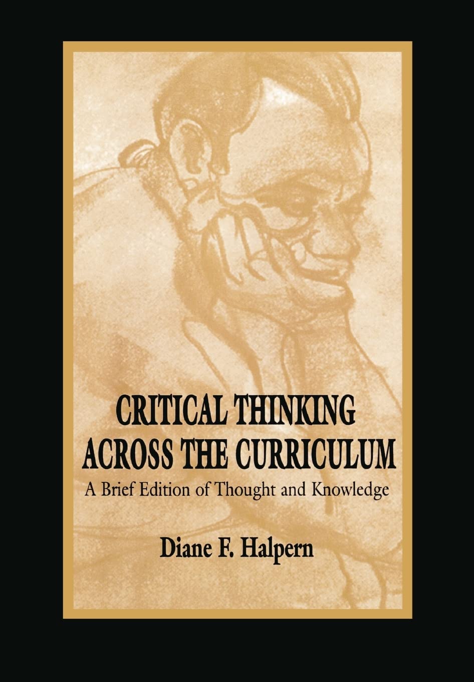 Critical Thinking Across The Curriculum,New