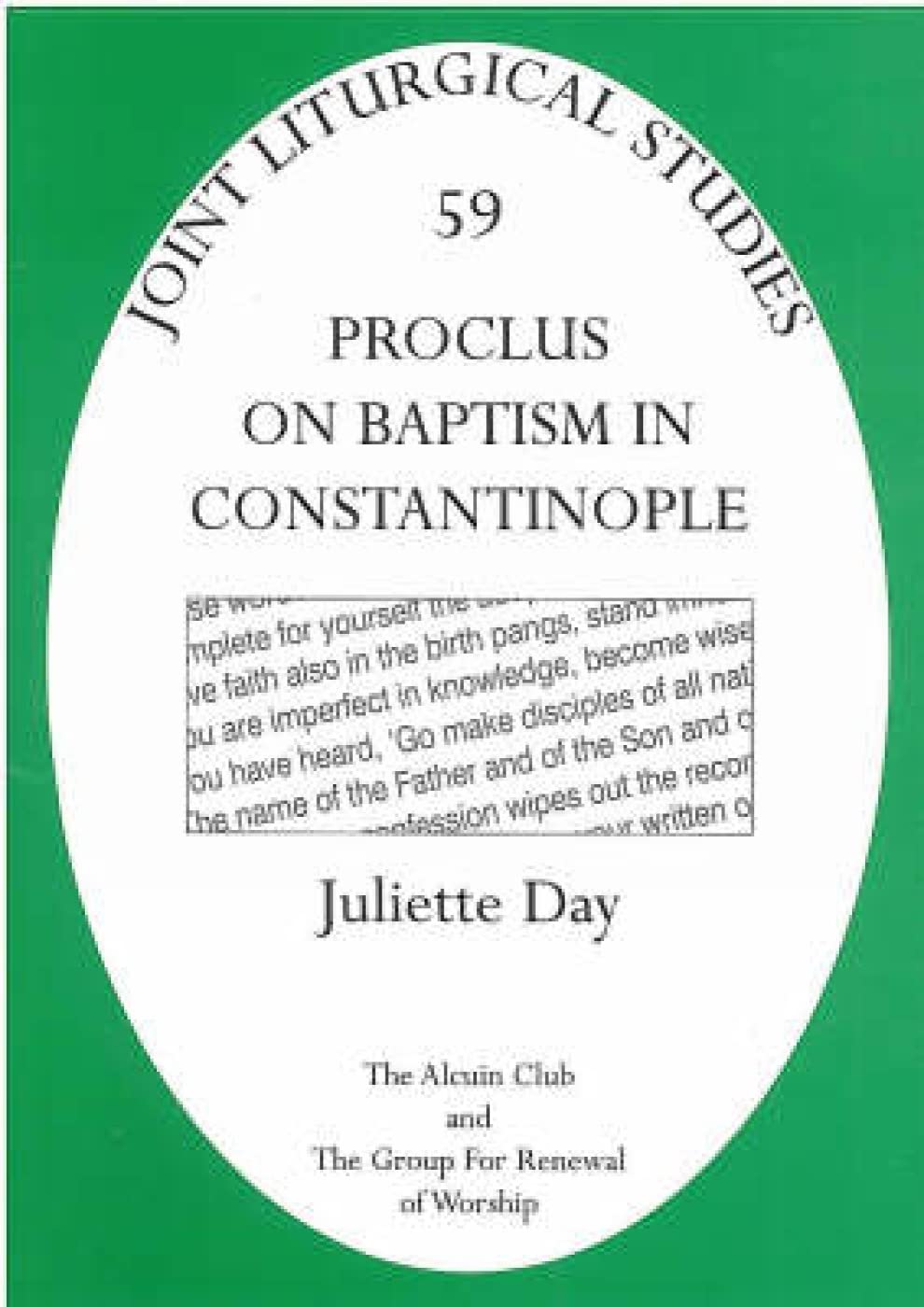Proclus on Baptism in Constantinople (Joint Liturgical Studies),Used