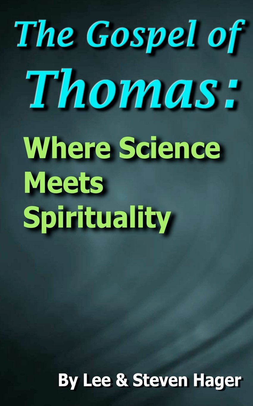 The Gospel of Thomas: Where Science Meets Spirituality,Used
