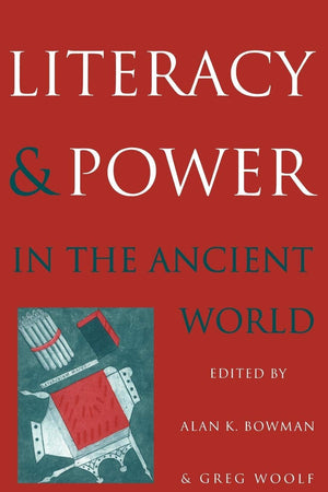 Literacy and Power in the Ancient World,Used