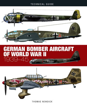 German Bomber Aircraft of World War II: 193945 (Technical Guides)