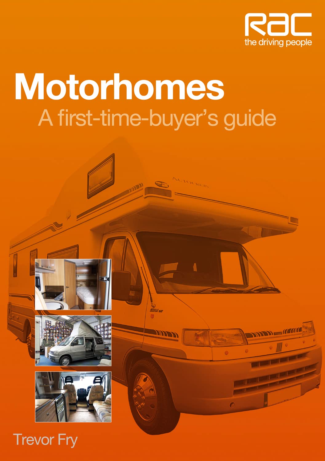 Motorhomes: A Firsttime Buyer'S Guide (Rac Handbook),Used
