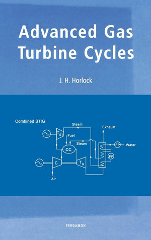 Advanced Gas Turbine Cycles: A Brief Review Of Power Generation Thermodynamics,New