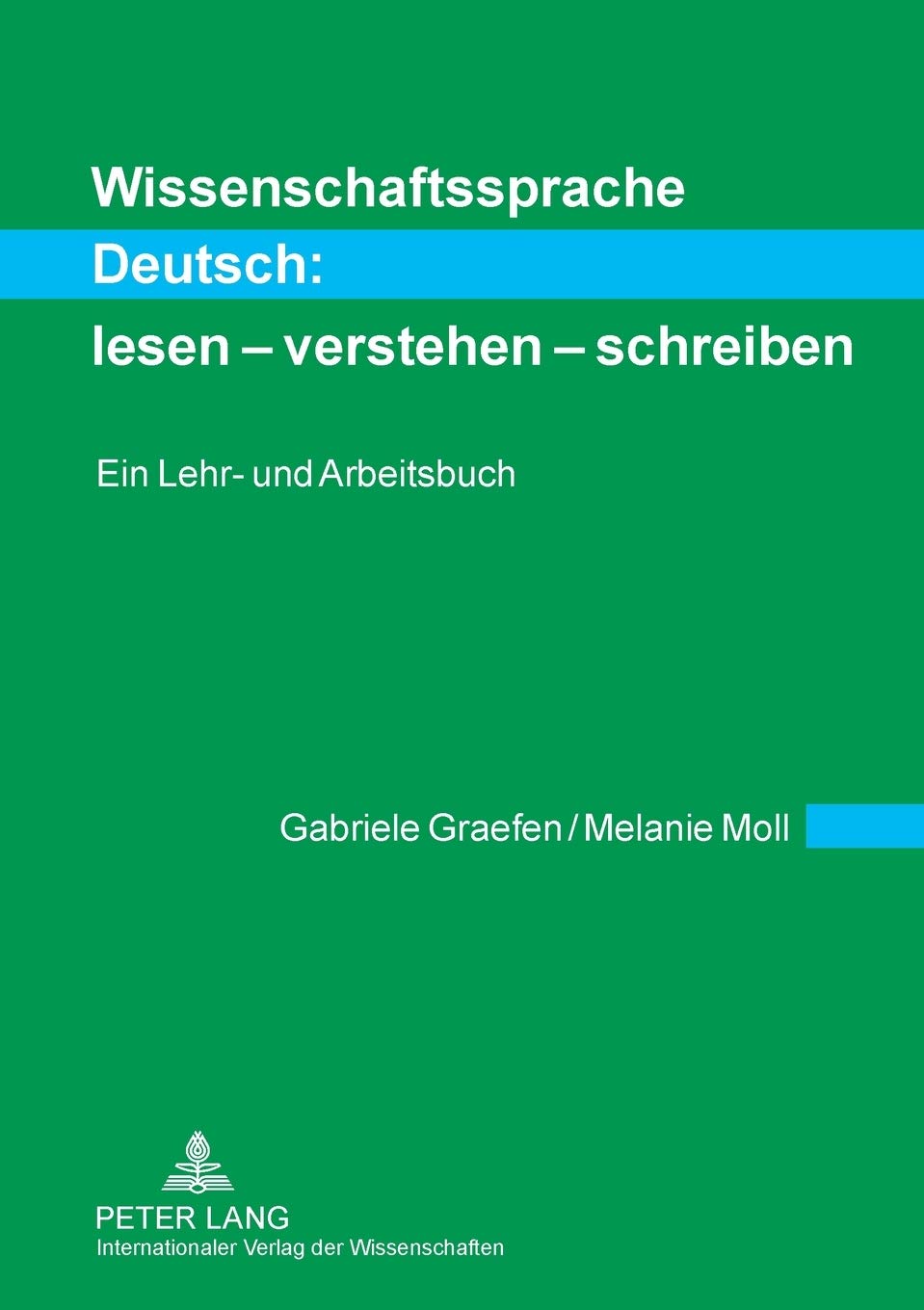 Wissenschaftssprache Deutsch: lesen  verstehen  schreiben: Ein Lehr und Arbeitsbuch (German Edition),New