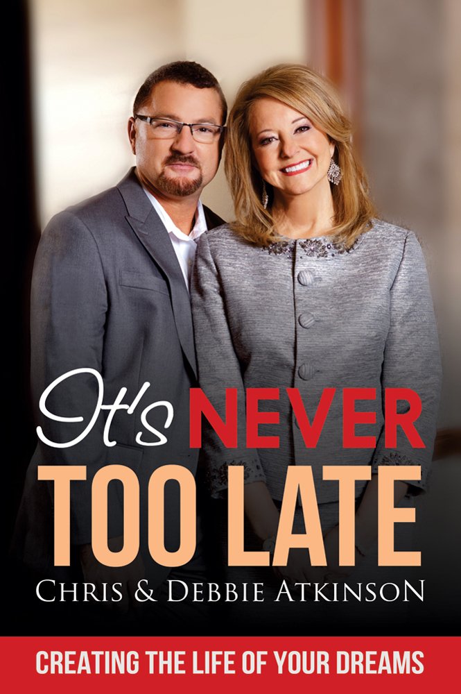 It's Never Too Late: Creating the Life of Your Dreams,Used