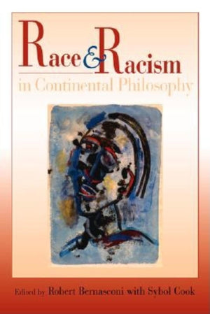 Race and Racism in Continental Philosophy (Studies in Continental Thought),Used