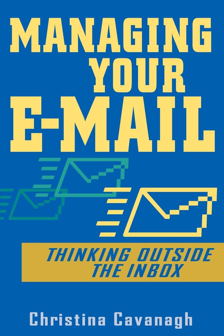 Managing Your EMail: Thinking Outside the Inbox,Used