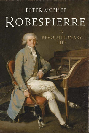 Robespierre: A Revolutionary Life,Used