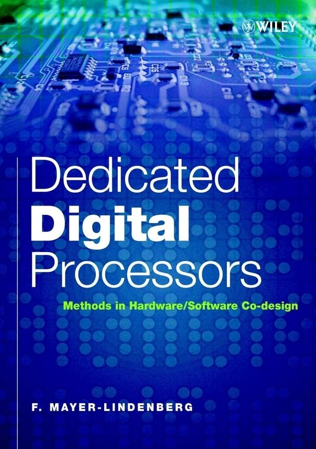 Dedicated Digital Processors: Methods in Hardware/Software CoDesign,Used