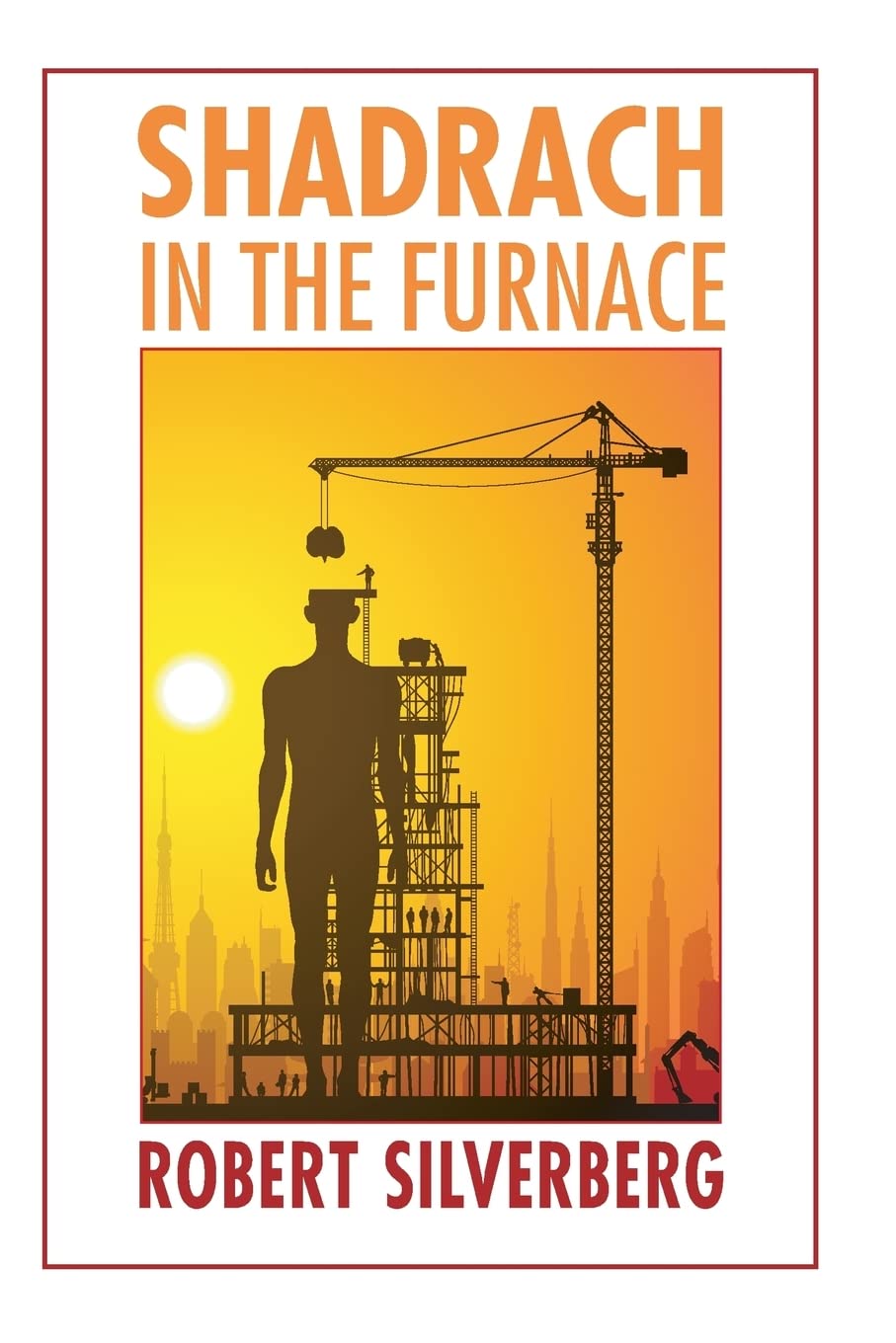 Shadrach In The Furnace (Bison Frontiers Of Imagination),New