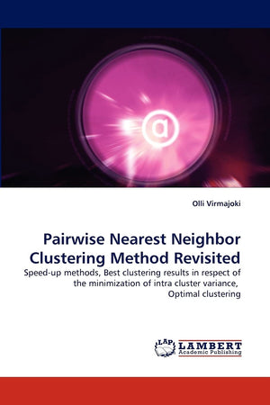 Pairwise Nearest Neighbor Clustering Method Revisited: Speedup methods, Best clustering results in respect of the minimization ,Used