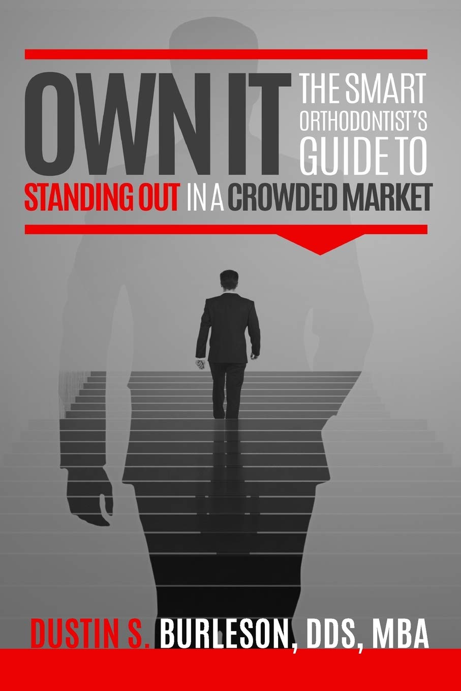 Own It: The Smart Orthodontist's Guide to Standing Out in a Crowded Market,Used