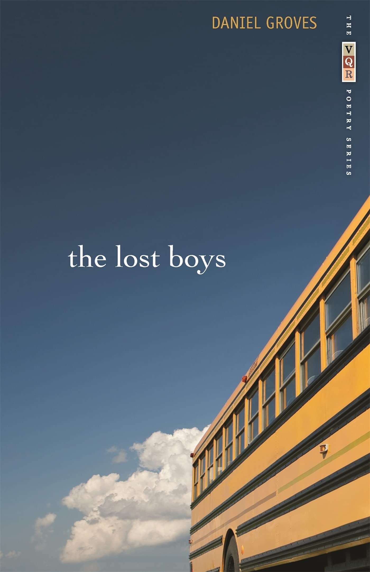 The Lost Boys: Poems (The Vqr Poetry Ser.),New